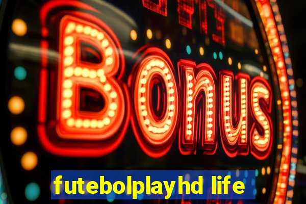 futebolplayhd life